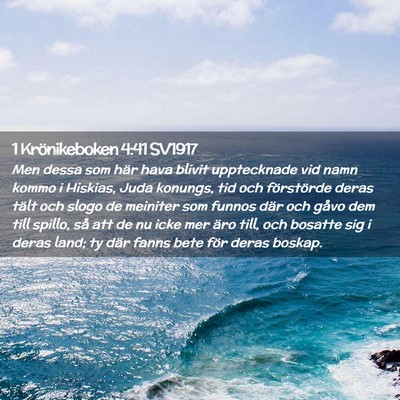 Picture 02 - 1 Krönikeboken 4:41 SV1917 - Men dessa som här hava blivit upptecknade vid - Bible Verse Picture