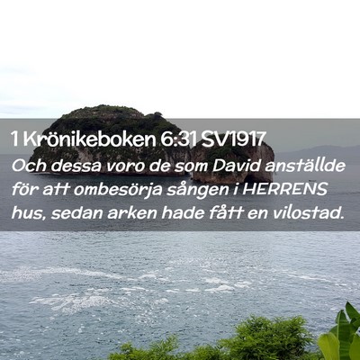 Picture 02 - 1 Krönikeboken 6:31 SV1917 - Och dessa voro de som David anställde för att - Bible Verse Picture