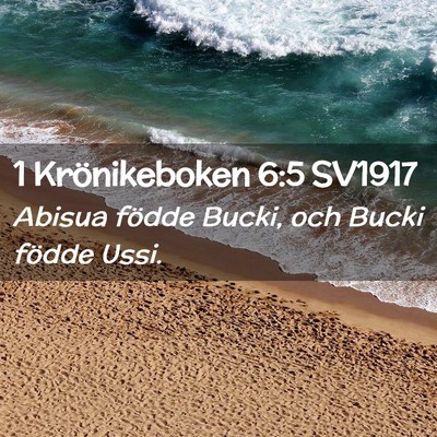 Picture 02 - 1 Krönikeboken 6:5 SV1917 - Abisua födde Bucki, och Bucki födde - Bible Verse Picture