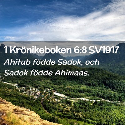 Picture 02 - 1 Krönikeboken 6:8 SV1917 - Ahitub födde Sadok, och Sadok födde - Bible Verse Picture