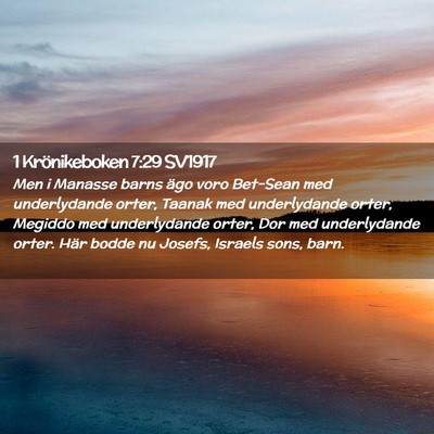 Picture 02 - 1 Krönikeboken 7:29 SV1917 - Men i Manasse barns ägo voro Bet-Sean med - Bible Verse Picture