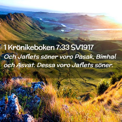 Picture 02 - 1 Krönikeboken 7:33 SV1917 - Och Jaflets söner voro Pasak, Bimhal och Asvat. - Bible Verse Picture