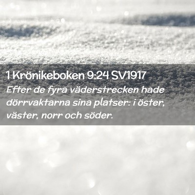 Picture 02 - 1 Krönikeboken 9:24 SV1917 - Efter de fyra väderstrecken hade dörrvaktarna - Bible Verse Picture