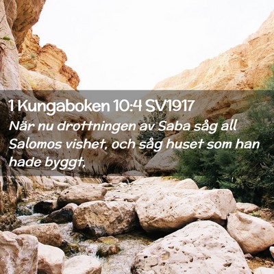 Picture 02 - 1 Kungaboken 10:4 SV1917 - När nu drottningen av Saba såg all Salomos - Bible Verse Picture