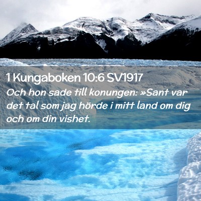 Picture 02 - 1 Kungaboken 10:6 SV1917 - Och hon sade till konungen: »Sant var det tal - Bible Verse Picture