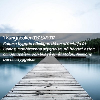 Picture 02 - 1 Kungaboken 11:7 SV1917 - Salomo byggde nämligen då en offerhöjd åt - Bible Verse Picture