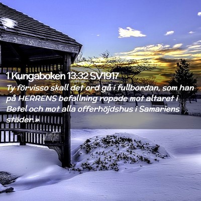 Picture 02 - 1 Kungaboken 13:32 SV1917 - Ty förvisso skall det ord gå i fullbordan, som - Bible Verse Picture
