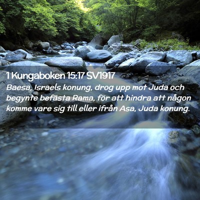 Picture 02 - 1 Kungaboken 15:17 SV1917 - Baesa, Israels konung, drog upp mot Juda och - Bible Verse Picture
