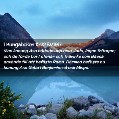 Picture 02 - 1 Kungaboken 15:22 SV1917 - Men konung Asa bådade upp hela Juda, ingen - Bible Verse Picture