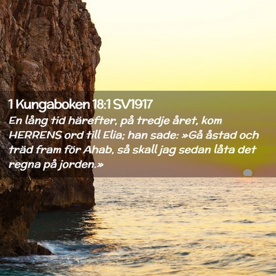 Picture 02 - 1 Kungaboken 18:1 SV1917 - En lång tid härefter, på tredje året, kom - Bible Verse Picture