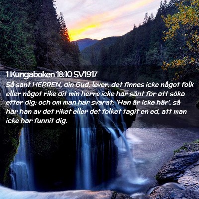 Picture 02 - 1 Kungaboken 18:10 SV1917 - Så sant HERREN, din Gud, lever, det finnes icke - Bible Verse Picture