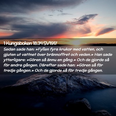Picture 02 - 1 Kungaboken 18:34 SV1917 - Sedan sade han: »Fyllen fyra krukor med vatten, - Bible Verse Picture