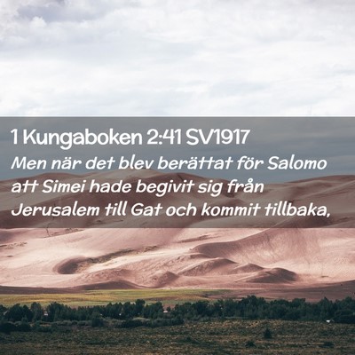 Picture 02 - 1 Kungaboken 2:41 SV1917 - Men när det blev berättat för Salomo att Simei - Bible Verse Picture