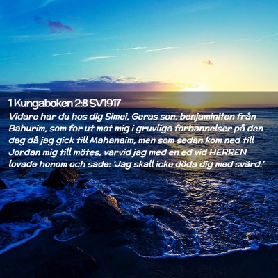 Picture 02 - 1 Kungaboken 2:8 SV1917 - Vidare har du hos dig Simei, Geras son, - Bible Verse Picture