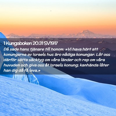 Picture 02 - 1 Kungaboken 20:31 SV1917 - Då sade hans tjänare till honom: »Vi hava - Bible Verse Picture