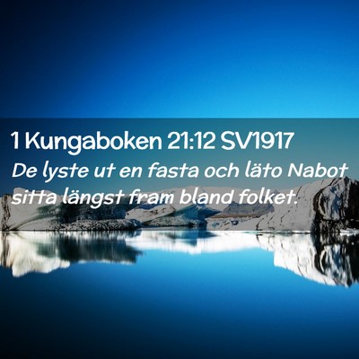Picture 02 - 1 Kungaboken 21:12 SV1917 - De lyste ut en fasta och läto Nabot sitta - Bible Verse Picture