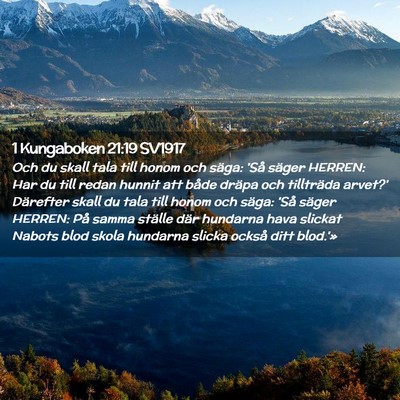 Picture 02 - 1 Kungaboken 21:19 SV1917 - Och du skall tala till honom och säga: 'Så - Bible Verse Picture