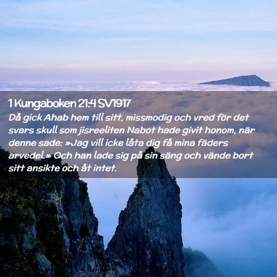 Picture 02 - 1 Kungaboken 21:4 SV1917 - Då gick Ahab hem till sitt, missmodig och vred - Bible Verse Picture