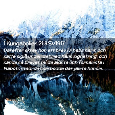 Picture 02 - 1 Kungaboken 21:8 SV1917 - Därefter skrev hon ett brev i Ahabs namn och - Bible Verse Picture