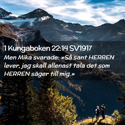 Picture 02 - 1 Kungaboken 22:14 SV1917 - Men Mika svarade: »Så sant HERREN lever, jag - Bible Verse Picture