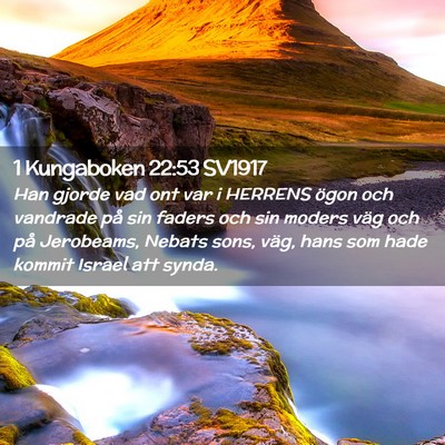 Picture 02 - 1 Kungaboken 22:53 SV1917 - Han gjorde vad ont var i HERRENS ögon och - Bible Verse Picture