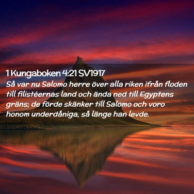 Picture 02 - 1 Kungaboken 4:21 SV1917 - Så var nu Salomo herre över alla riken ifrån - Bible Verse Picture