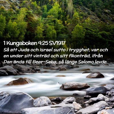 Picture 02 - 1 Kungaboken 4:25 SV1917 - Så att Juda och Israel sutto i trygghet, var och - Bible Verse Picture