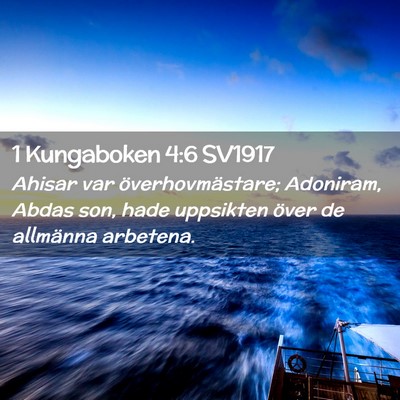 Picture 02 - 1 Kungaboken 4:6 SV1917 - Ahisar var överhovmästare; Adoniram, Abdas son, - Bible Verse Picture