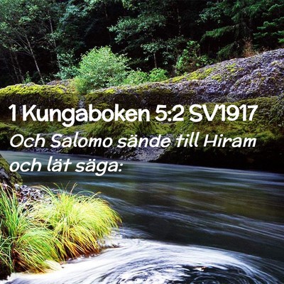 Picture 02 - 1 Kungaboken 5:2 SV1917 - Och Salomo sände till Hiram och lät - Bible Verse Picture