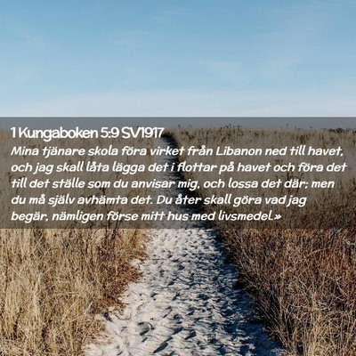 Picture 02 - 1 Kungaboken 5:9 SV1917 - Mina tjänare skola föra virket från Libanon - Bible Verse Picture