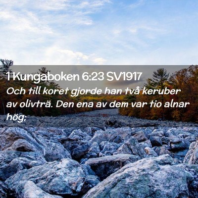 Picture 02 - 1 Kungaboken 6:23 SV1917 - Och till koret gjorde han två keruber av - Bible Verse Picture