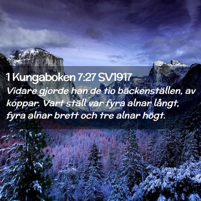 Picture 02 - 1 Kungaboken 7:27 SV1917 - Vidare gjorde han de tio bäckenställen, av - Bible Verse Picture