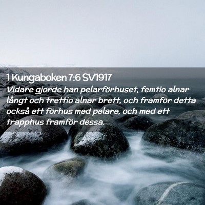 Picture 02 - 1 Kungaboken 7:6 SV1917 - Vidare gjorde han pelarförhuset, femtio alnar - Bible Verse Picture