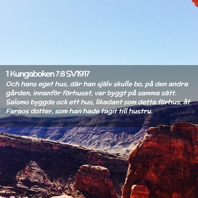 Picture 02 - 1 Kungaboken 7:8 SV1917 - Och hans eget hus, där han själv skulle bo, på - Bible Verse Picture