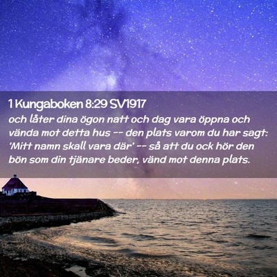 Picture 02 - 1 Kungaboken 8:29 SV1917 - och låter dina ögon natt och dag vara öppna - Bible Verse Picture