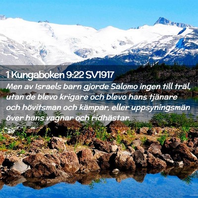 Picture 02 - 1 Kungaboken 9:22 SV1917 - Men av Israels barn gjorde Salomo ingen till - Bible Verse Picture