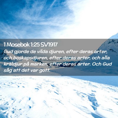 Picture 02 - 1 Mosebok 1:25 SV1917 - Gud gjorde de vilda djuren, efter deras arter, - Bible Verse Picture