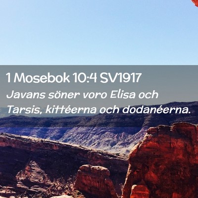 Picture 02 - 1 Mosebok 10:4 SV1917 - Javans söner voro Elisa och Tarsis, kittéerna - Bible Verse Picture