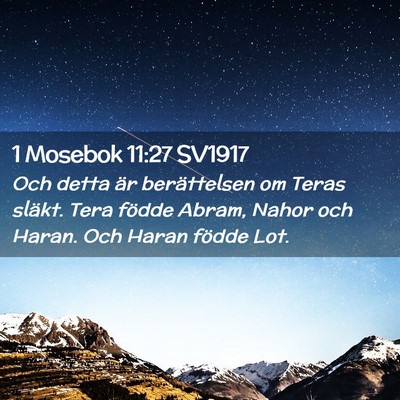 Picture 02 - 1 Mosebok 11:27 SV1917 - Och detta är berättelsen om Teras släkt. Tera - Bible Verse Picture