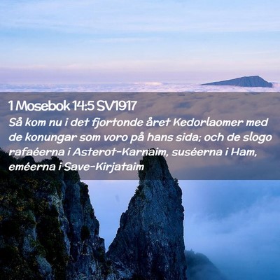 Picture 02 - 1 Mosebok 14:5 SV1917 - Så kom nu i det fjortonde året Kedorlaomer med - Bible Verse Picture