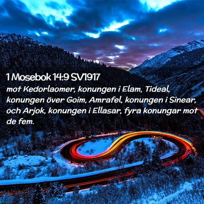 Picture 02 - 1 Mosebok 14:9 SV1917 - mot Kedorlaomer, konungen i Elam, Tideal, - Bible Verse Picture