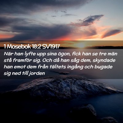 Picture 02 - 1 Mosebok 18:2 SV1917 - När han lyfte upp sina ögon, fick han se tre - Bible Verse Picture