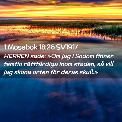 Picture 02 - 1 Mosebok 18:26 SV1917 - HERREN sade: »Om jag i Sodom finner femtio - Bible Verse Picture