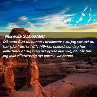 Picture 02 - 1 Mosebok 20:6 SV1917 - Då sade Gud till honom i drömmen: »Ja, jag vet - Bible Verse Picture