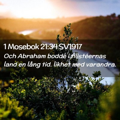 Picture 02 - 1 Mosebok 21:34 SV1917 - Och Abraham bodde i filistéernas land en lång - Bible Verse Picture