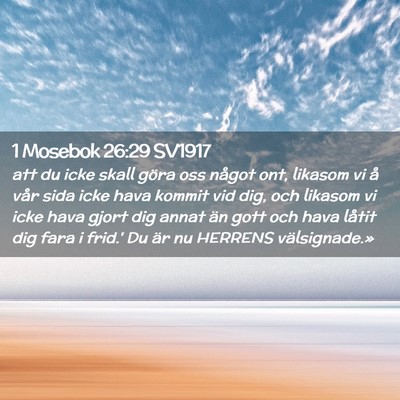 Picture 02 - 1 Mosebok 26:29 SV1917 - att du icke skall göra oss något ont, likasom - Bible Verse Picture