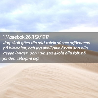 Picture 02 - 1 Mosebok 26:4 SV1917 - Jag skall göra din säd talrik såsom - Bible Verse Picture