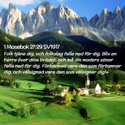 Picture 02 - 1 Mosebok 27:29 SV1917 - Folk tjäne dig, och folkslag falle ned för dig. - Bible Verse Picture