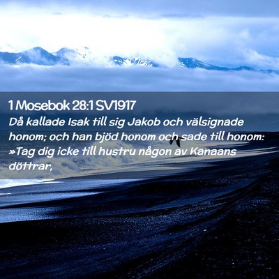 Picture 02 - 1 Mosebok 28:1 SV1917 - Då kallade Isak till sig Jakob och välsignade - Bible Verse Picture