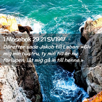 Picture 02 - 1 Mosebok 29:21 SV1917 - Därefter sade Jakob till Laban: »Giv mig min - Bible Verse Picture